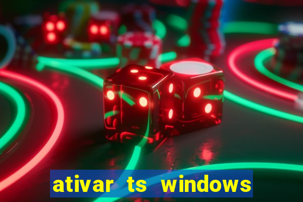 ativar ts windows server 2019 ilimitado